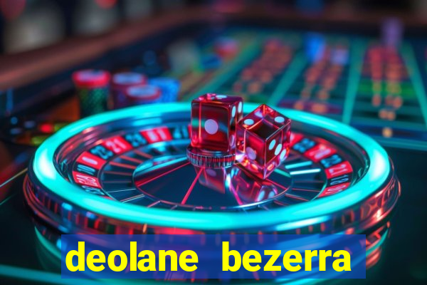 deolane bezerra plataforma de jogos